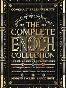 The Complete Enoch Collection: 1 , 2 , 3 Enoch , and Giants