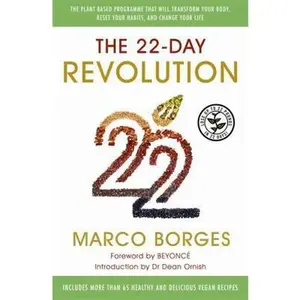 USED-The 22-Day Revolution: The plant-based programme that will transform your body, reset your habits, and change your life. by Borges, Marco (Paperback)