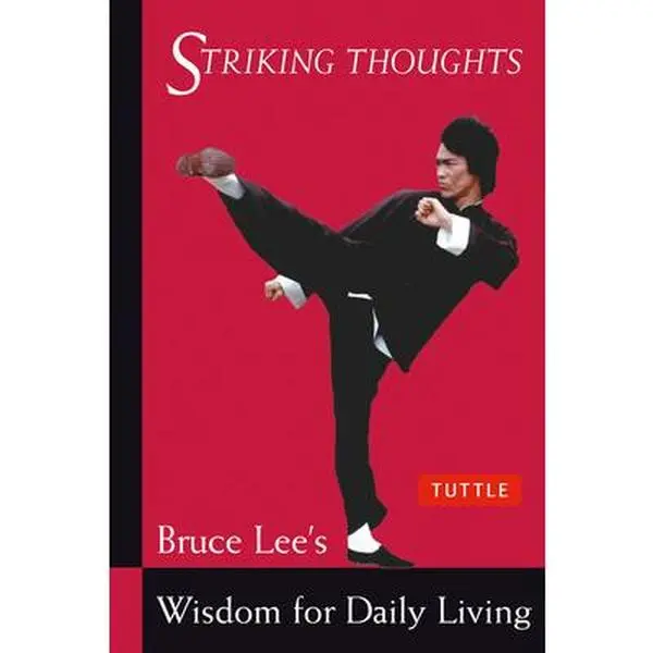 USED Book - Striking Thoughts: Bruce Lee's Wisdom for Daily Living by Lee, Bruce (Paperback) - english