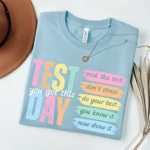 Test Day Teacher Shirt, State Testing TShirt, Test Coordinator Final Exam Week Teacher Team T-Shirt, Motivational Inspiration