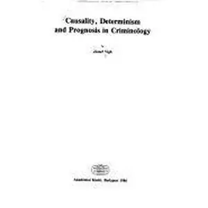 USED-Causality, Determinism and Prognosis in Criminology (English and Hungarian Edition) by Jozsef Vigh (Hardcover)