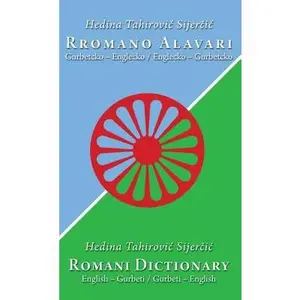 USED-Romani Dictionary: Gurbeti - English / English - Gurbeti by Tahirovic Sijercic, Hedina (Hardcover)