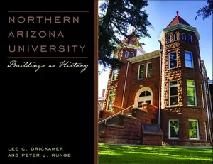 USED-Northern Arizona University: Buildings as History by Drickamer, Lee C. (Hardcover)