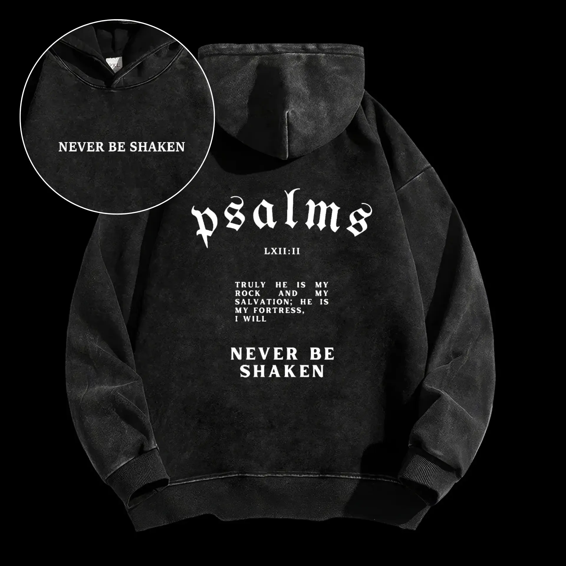 Psalms Never Be Shaken Washed Hoodie, Christian Apparel Streetwear, Oversized Menswear And Women Menswear Tops, Gym Pump Cover