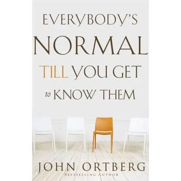 USED Book - Everybody's Normal Till You Get to Know Them: How Community Pays Tremendous Dividends in Happiness, Health, Support, and Growth by Ortberg, John (Paperback) - english