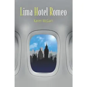 USED-Lima Hotel Romeo by Karen McGarr (Paperback)