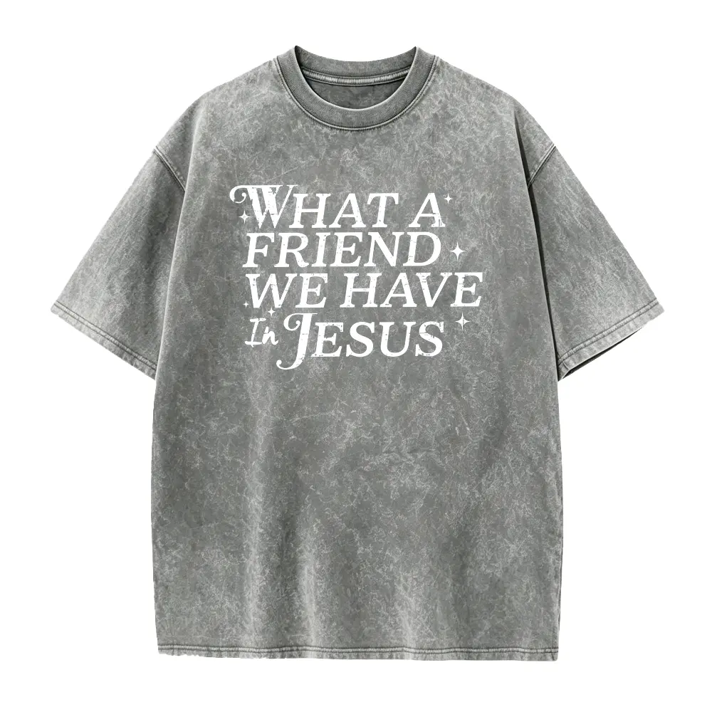 Christian Shirt, What A Friend We Have In Jesus Tshirt, Bible Verse Jesus Tee, Jesus Lovers Gift, Religious Christian Shirt