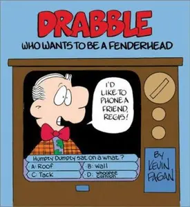 USED-Drabble: Who Wants to Be a Fenderhead by Kevin Fagan (Paperback)