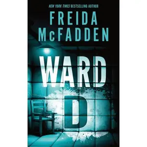 Ward D -- Freida McFadden, Paperback