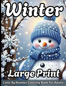 Large Print Winter color by Number coloring Book for Adults: winter color by number large print Christmas Coloring Book for Adults and Teen