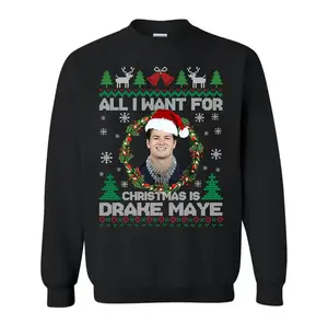 All I Want For Christmas Is Drake Maye Sweatshirt