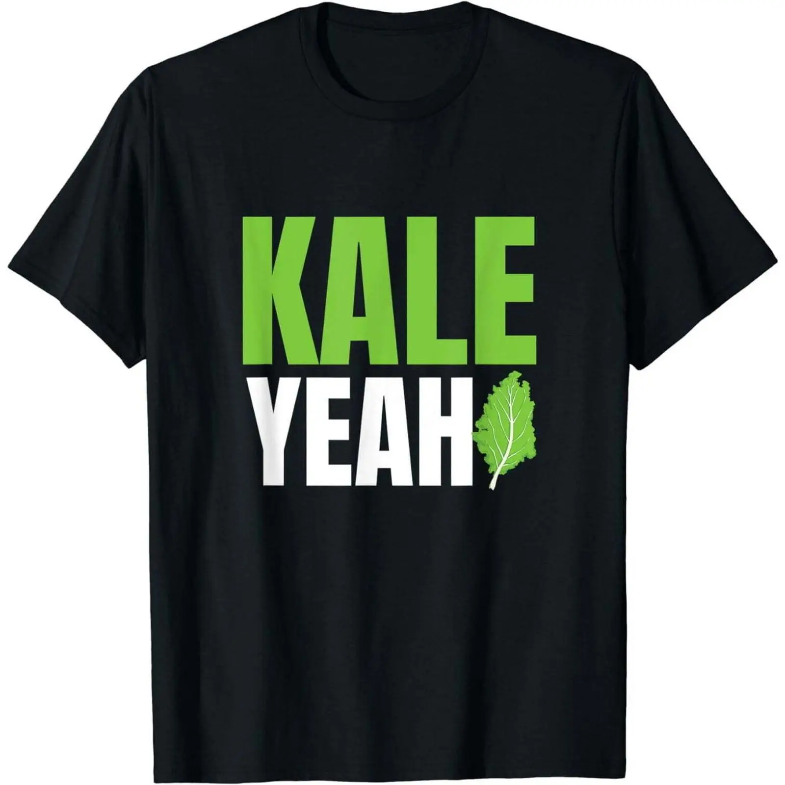Kale Yeah T-Shirt Funny Hoodie And Classic Sweatshirt For Mens And Ladies E