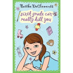 USED-Sixth Grade Can Really Kill You by DeClements, Barthe (Paperback)