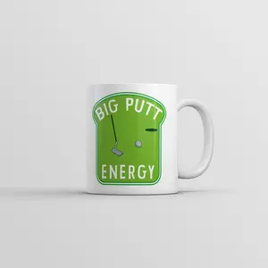 Big Putt Energy Mug Funny Golfing Lovers Novelty Coffee Cup - 11oz Funny Coffee Mugs Ceramic Printed Drinkware Cup