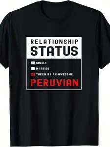 Funny Peru Relationship Status Taken By An Awesome Peruvian T-Shirt - Unisex Retro Peruvian Pride Graphic Tee, 220gsm Pure Cotton Casual Shirt for Men & Women, Peru-Themed Relationship Status Design