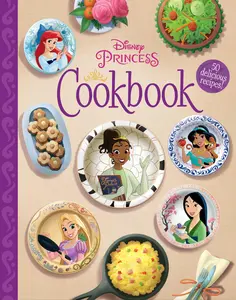 The Disney Princess Cookbook -- Disney Books - Hardcover