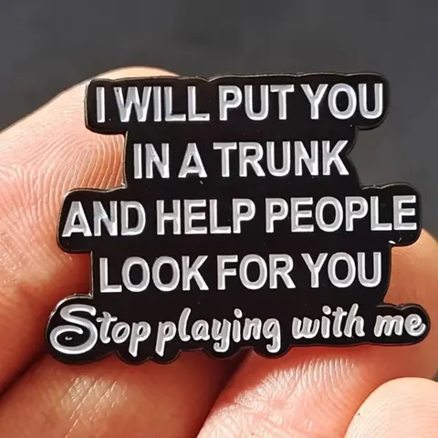 Funny Slogan Enamel Pin, Cute Alloy Brooch Pin, Fashion Accessories for Women & Men, Trendy All-match & Exquisite Brooch for Birthday Gift, Durable Metal Pins