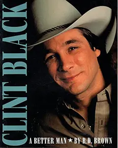 USED-Clint Black: A Better Man by R. D. Brown (Paperback)