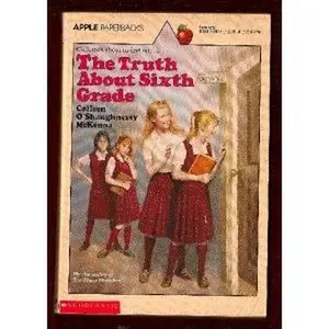 USED-The Truth About Sixth Grade by Colleen O'Shaughnessy McKenna (Unknown)