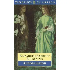 USED-Aurora Leigh (The World's Classics) by Elizabeth Barrett Browning (Paperback)