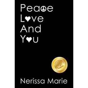 USED-Peace, Love and You (A Spiritual Inspirational Self-Help Book about Self-Love, Spirituality, Self-Esteem and Meditation - Self Help books and Spiritua by Marie, Nerissa (Paperback)