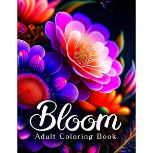 Bloom Adult Coloring Book: An Awesome Mindfulness Anxiety Relief and Relaxation Flower Coloring Book for Adults and Teens Paperback – June 7, 2023