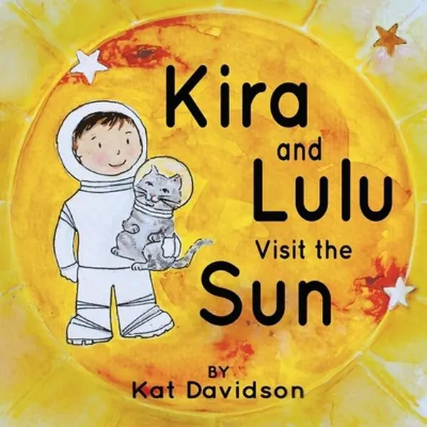 USED-Kira and Lulu Visit the Sun: Volume 1 by Davidson, Katherine (Hardcover)