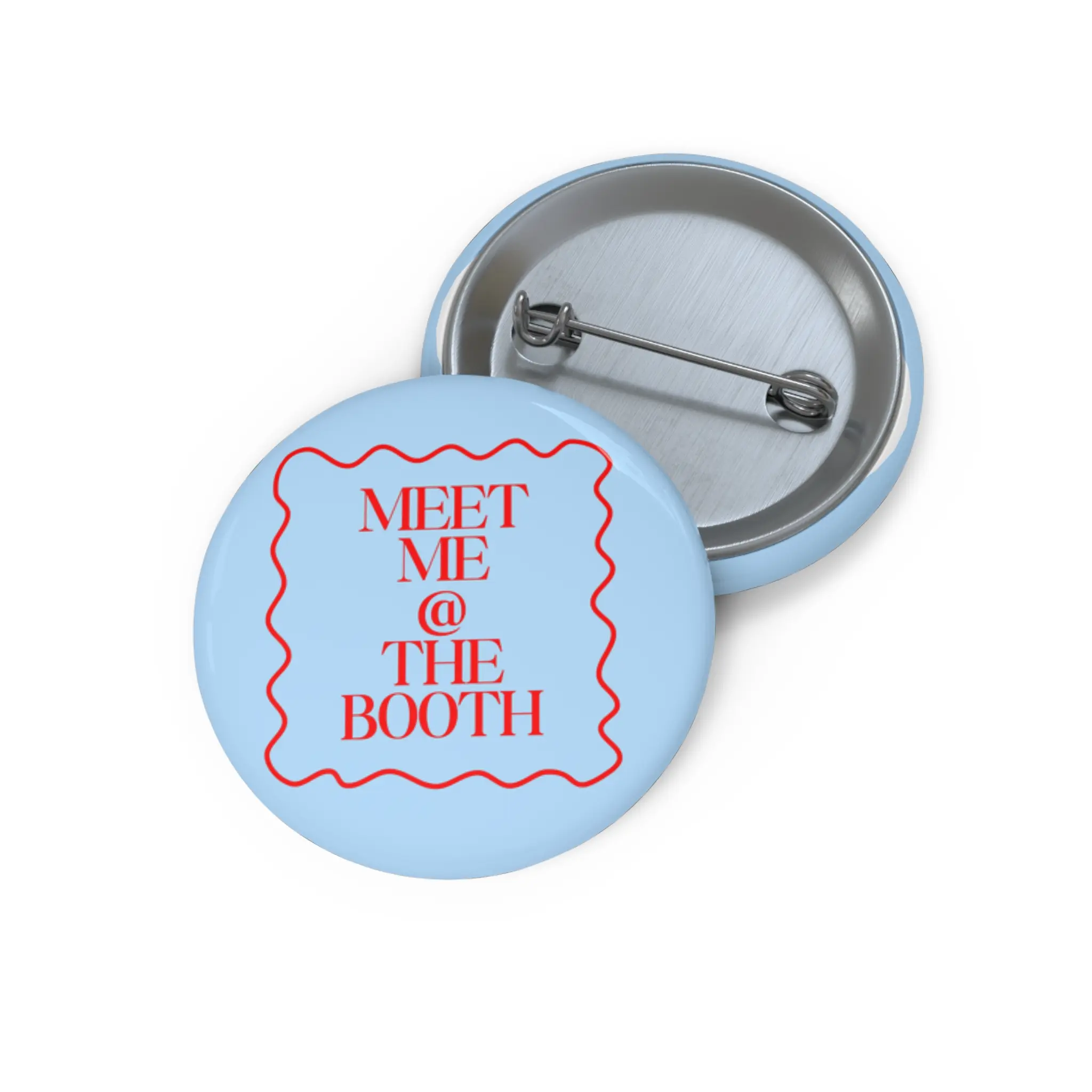 Meet Me @ The Booth pin button | round enamel lapel pin