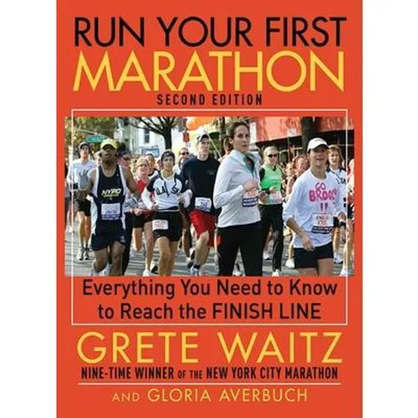 USED-Run Your First Marathon: Everything You Need to Know to Reach the Finish Line by Waitz, Grete (Paperback)