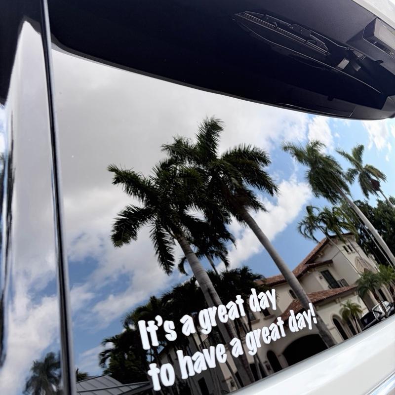 It’s a great day bumper sticker