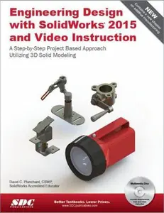 USED-Engineering Design with SolidWorks 2015 and Video Instruction by David C. Planchard (Paperback)