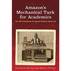 USED-Amazon's Mechanical Turk for Academics by Kim Bartel Sheehan (Paperback)