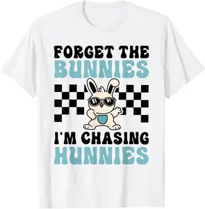 Easter Forget The Bunnies Im Chasing Hunnies Boys TShirt 45759 2522