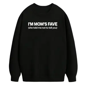 Casual Statement T-Shirt Sweatshirt Featuring a Lighthearted Child and Mom Family Joke