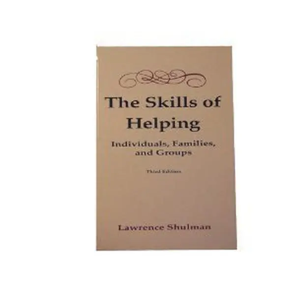 USED-Skills of Helping: Individuals, Families, and Groups by Lawrence Shulman (Hardcover)