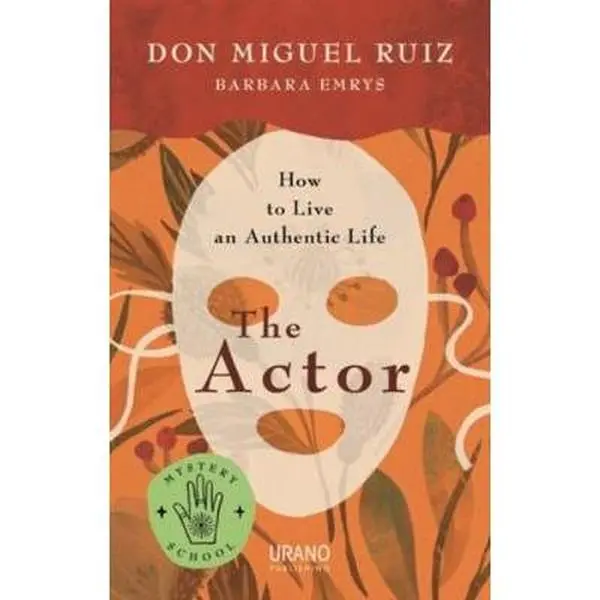 USED Book - The Actor: How to Live an Authentic Life by Ruiz, Don Miguel (Paperback) - english