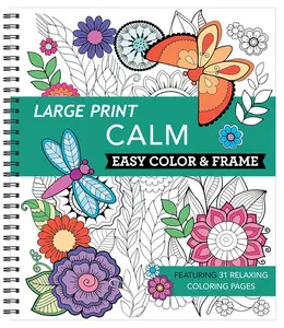 Large Print Easy Color & Frame - Calm (Stress Free Coloring Book)