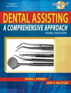 USED-Dental Assisting: A Comprehensive Approach by Donna J. Phinney (Hardcover)