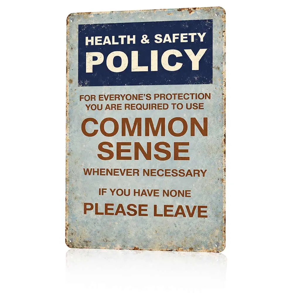 Health & Safety Policy Use Common Sense Metal Sign 12x8 In Aluminum, Vintage Funny Warning Tin Sign, Retro Office Wall Art for Home, Office, Man Cave, Funny Common Sense Plaque, 12x8 Inch Aluminum Sign