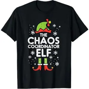 Christmas Chaos Coordinator Elf Xmas Family Match Mom Dad T-Shirt