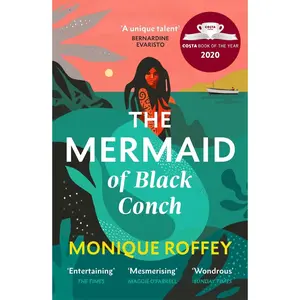 USED-The Mermaid of Black Conch: The spellbinding winner of the Costa Book of the Year and perfect novel for summer by Monique Roffey (Paperback)