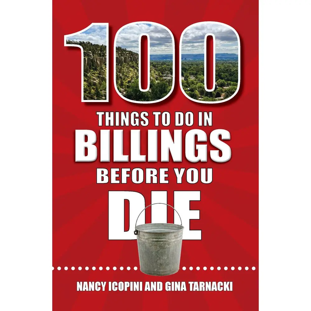 USED-100 Things to Do in Billings Before You Die by Icopini, Nancy (Paperback)