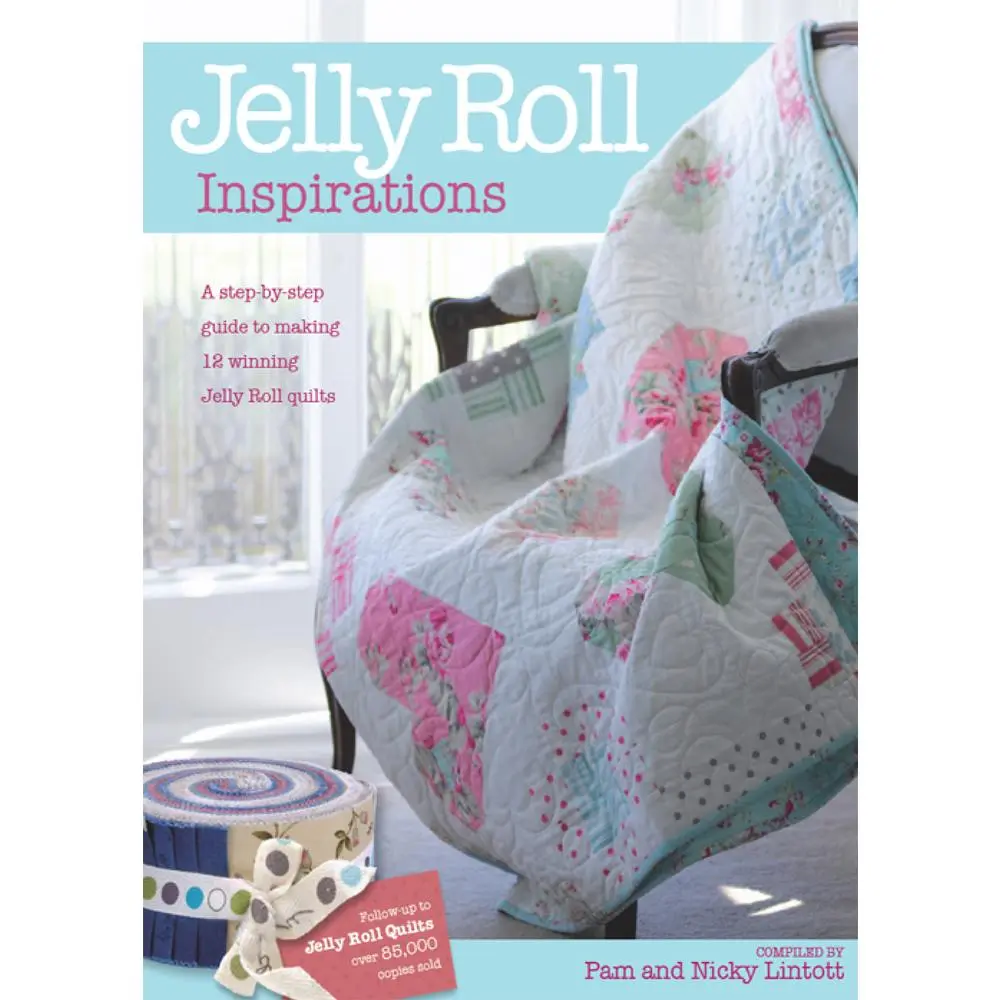 USED-Jelly Roll Inspirations: 12 Winning Quilts from the International Competition and How to Make Them by Lintott, Pam (Paperback)
