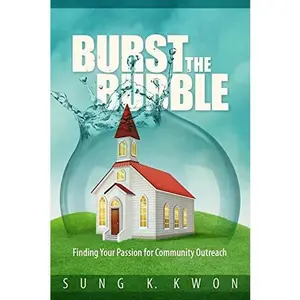 USED-Burst the Bubble by Sung K. Kwon (Paperback)