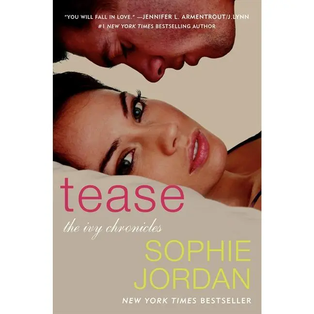 Tease: The Ivy Chronicles by Sophie Jordan [Paperback Book]