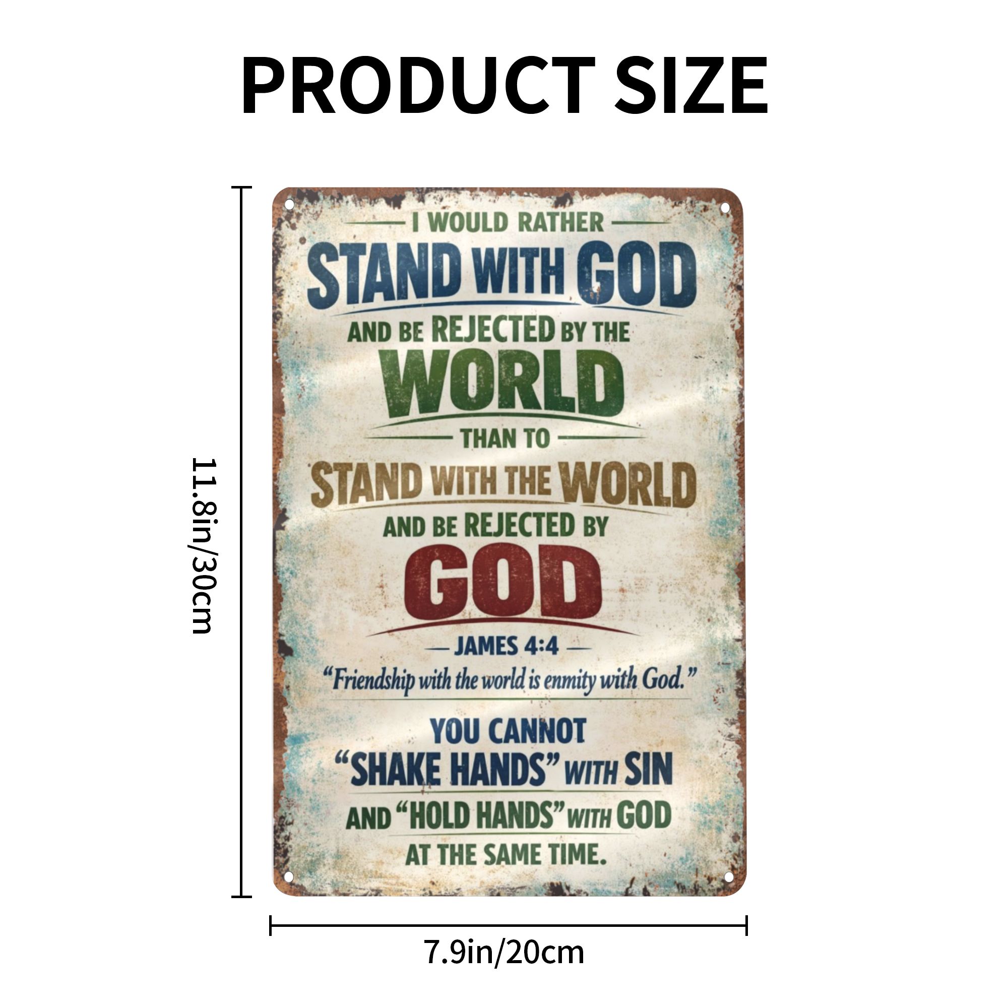 Stand With God James 4:4 Friendship With The World Is Enmity With God Aluminum Metal Sign Poster - 8x12 Inch Retro Vintage Wall Art for Church, Prayer Room, Man Cave - Bold Christian Faith Gift