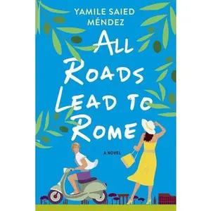All Roads Lead to Rome -- Yamile Saied Méndez - Paperback