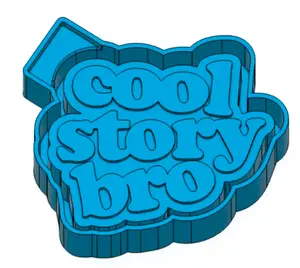 Cool Story Bro  Freshie Mold & 3D Printed Mold Housing Option
