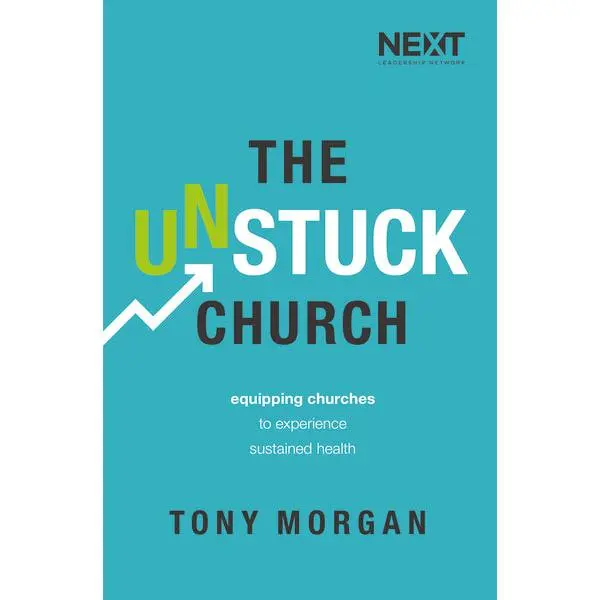 The Unstuck Church: Equipping Churches to Experience Sustained Health