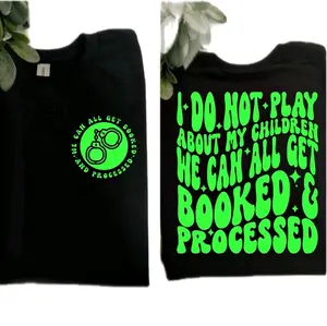 funny mom shirt I don't play about my children humor retro wavy lettering popular cute sarcasm mama short sleeve shirt black and lime green